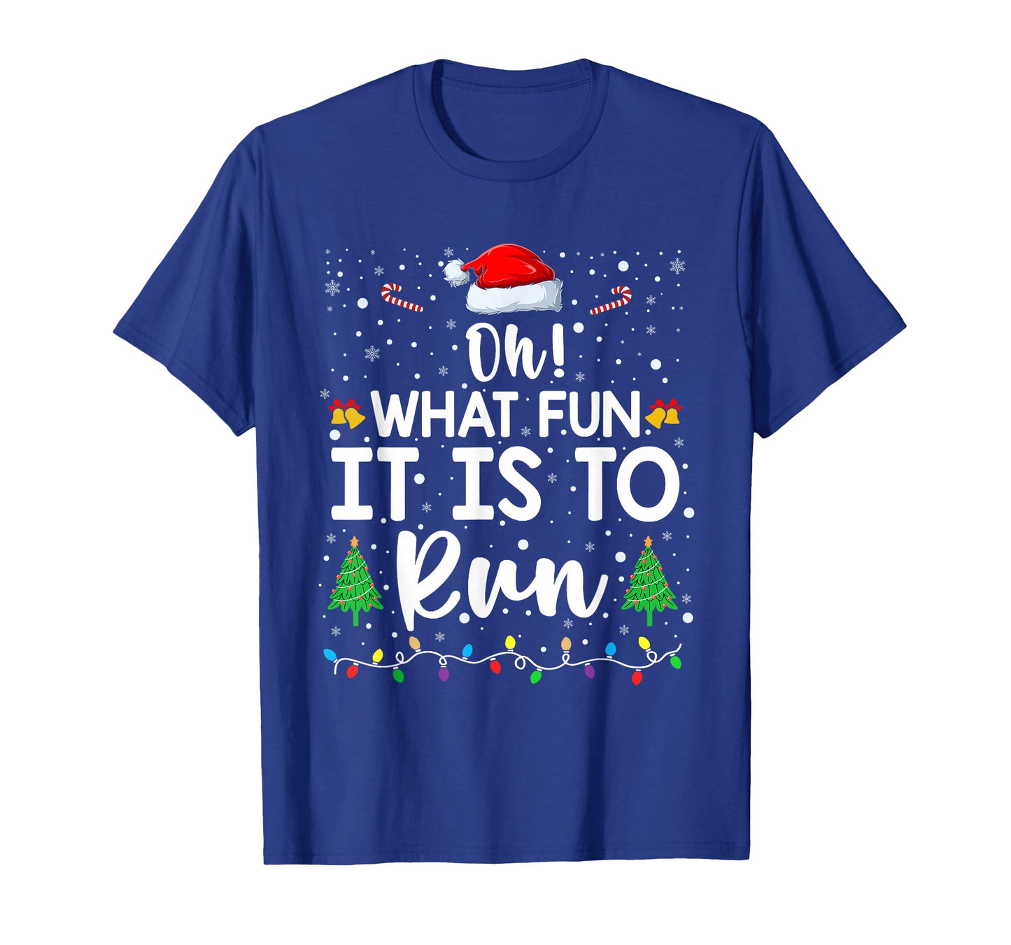 Oh What Fun It is to Run Christmas Funny Running Athlete T-Shirt