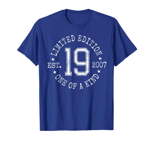 Limited Edition Est 2007 One of a Kind 19th Birthday T-Shirt