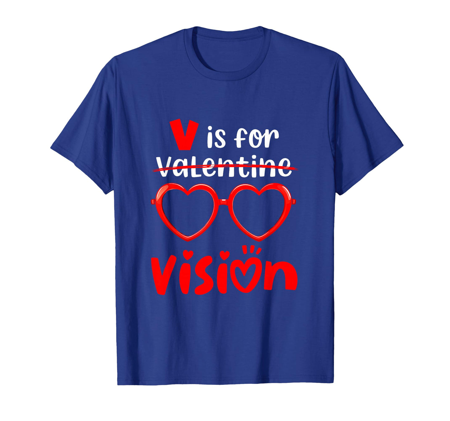 V is for Vision Optometry Ophthalmologist Valentine T-Shirt