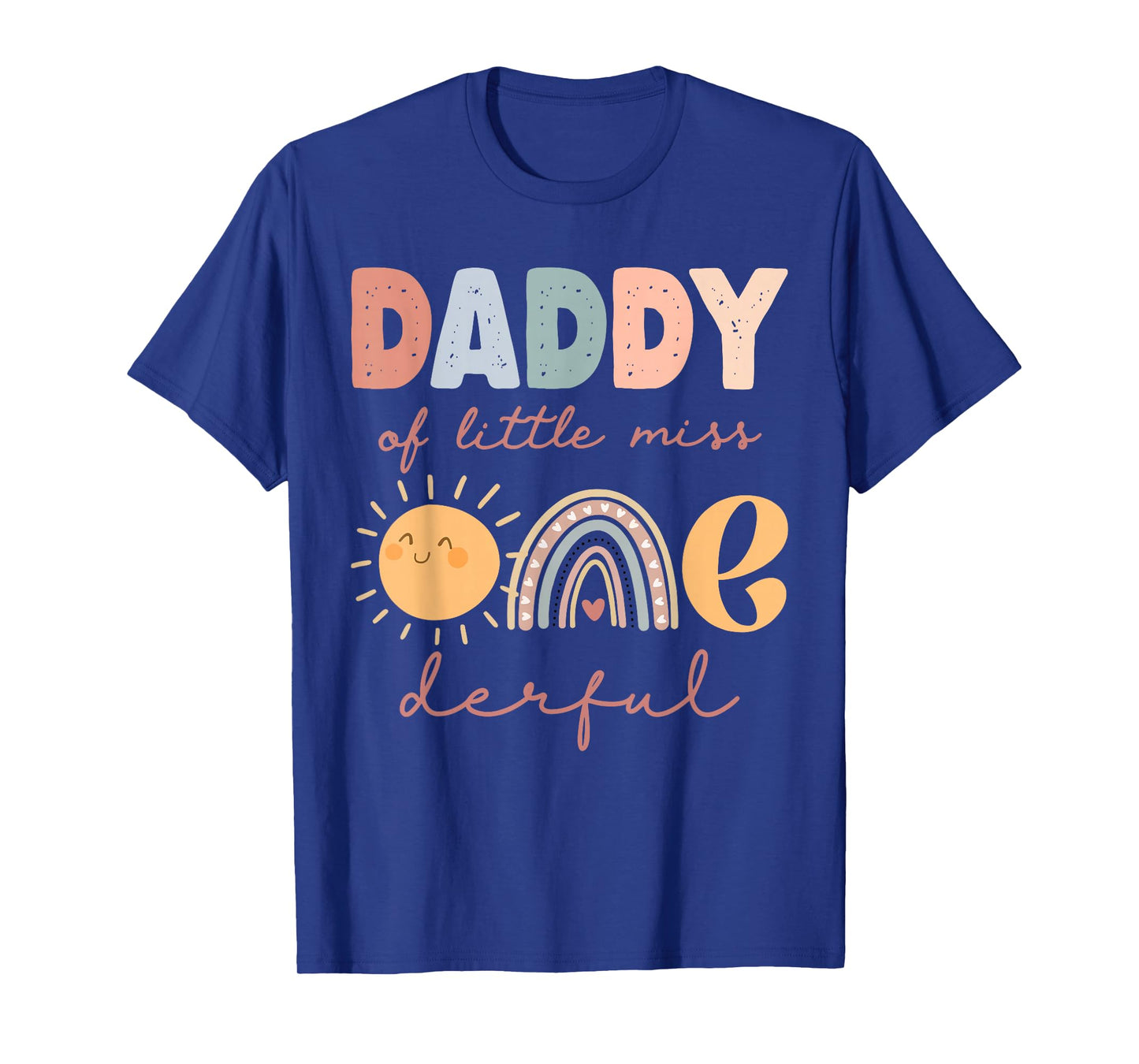 Daddy of Little Miss Onederful First Birthday Boho Rainbow T-Shirt