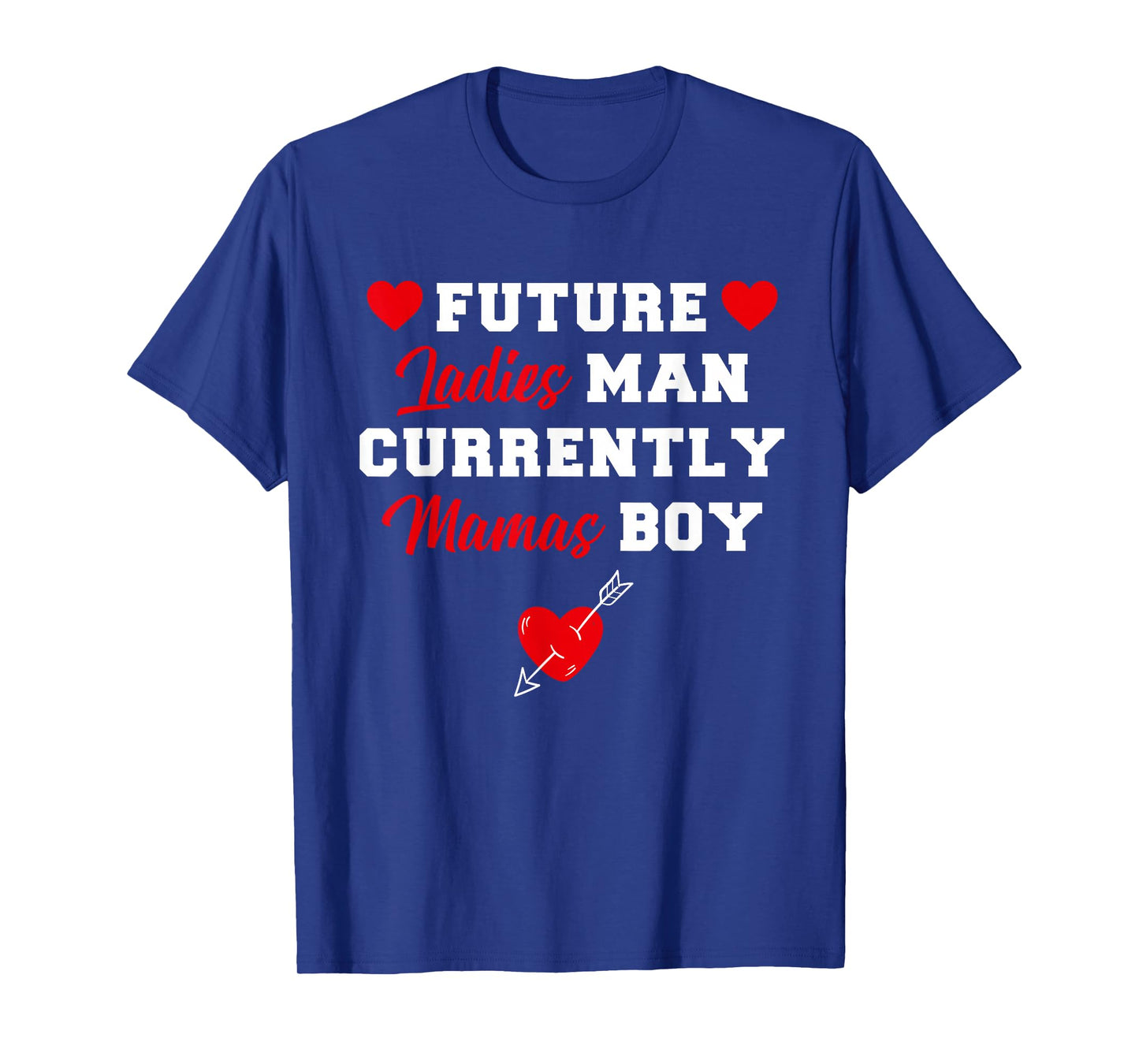 Funny Future Ladies Men Currently Mama Boy Love Kids T-Shirt