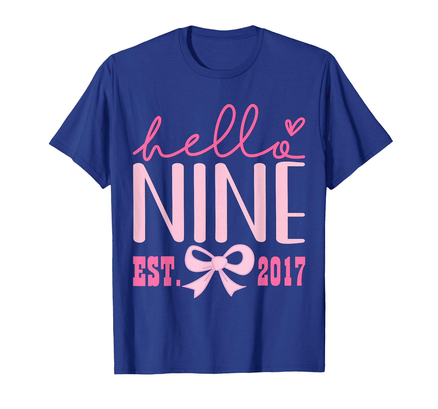 Hello Nine Est 2017 Cute Coquette Bow 9th Birthday Girls T-Shirt