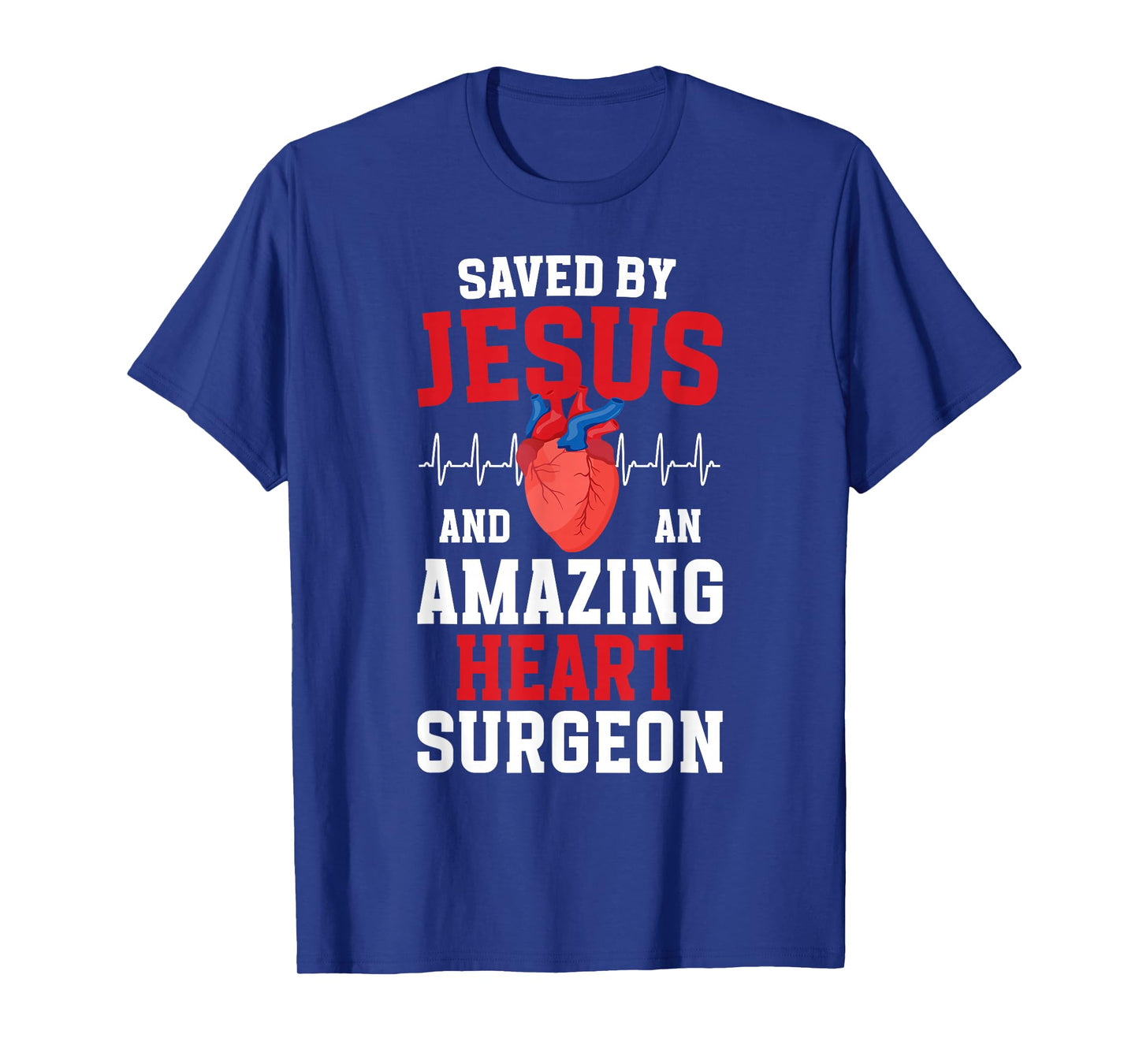 Saved by Jesus Triple Bypass Surgery Recovery T-Shirt