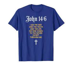 Jesus is King John 14:6 Christian God Religious Bible Verse T-Shirt