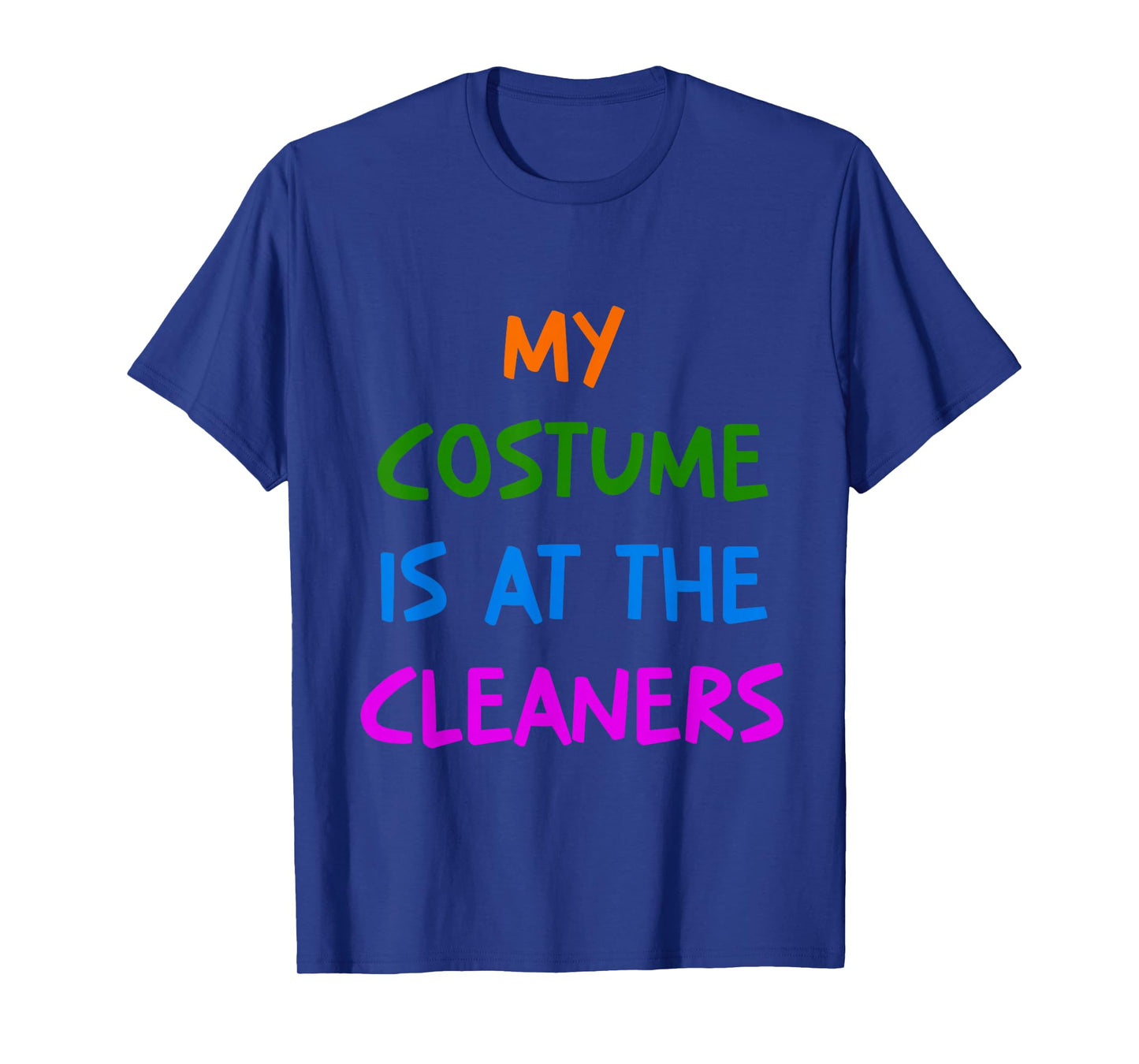 My Costume is At The Cleaners Queen Esther Purim Party T-Shirt