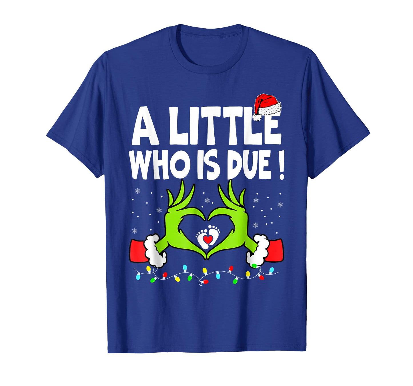 A Little Who is Due Pregnancy Christmas Announcement T-Shirt
