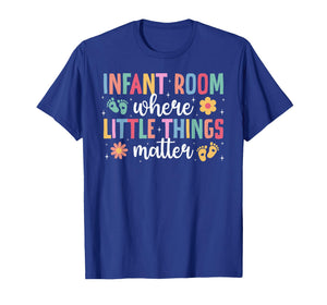 Infant Room Infant Teacher Appreciation Infant Teaching T-Shirt