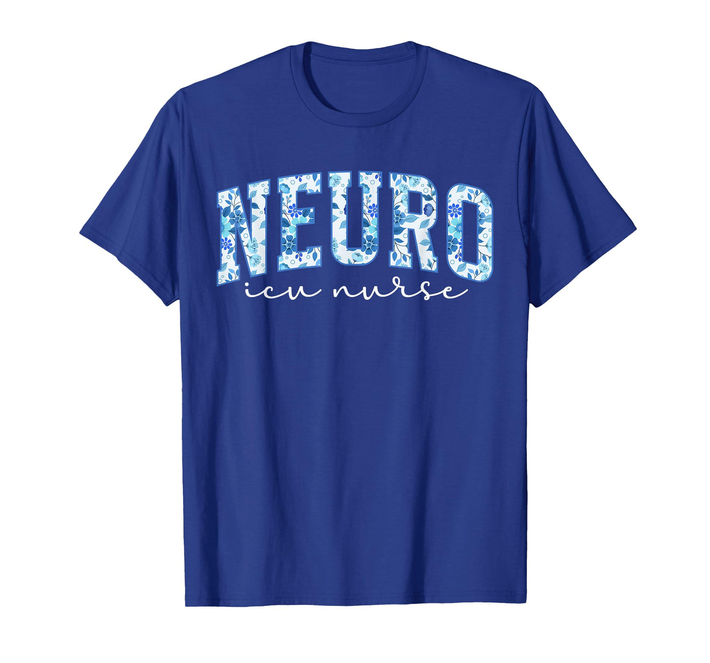 Neuro ICU Nurse Neurology Intensive Care Unit T-Shirt