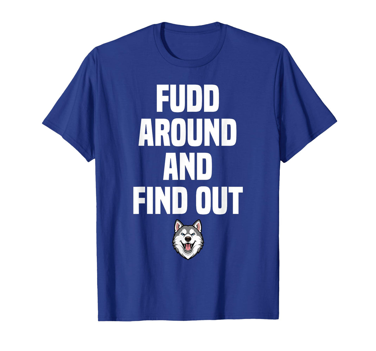 Retro Fudd Around and Find Adult Humor Sarcastic T-Shirt