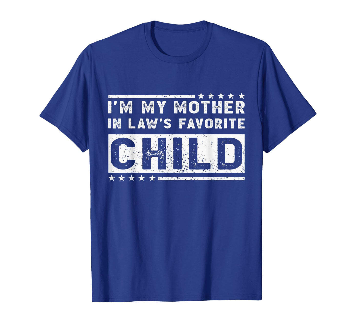 I'm My Mother in Law's Favorite Child Funny Son in Law T-Shirt