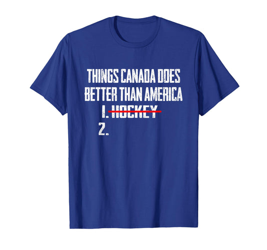 Things Canada Does Better Than America 1 Hockey 2 Funny T-Shirt