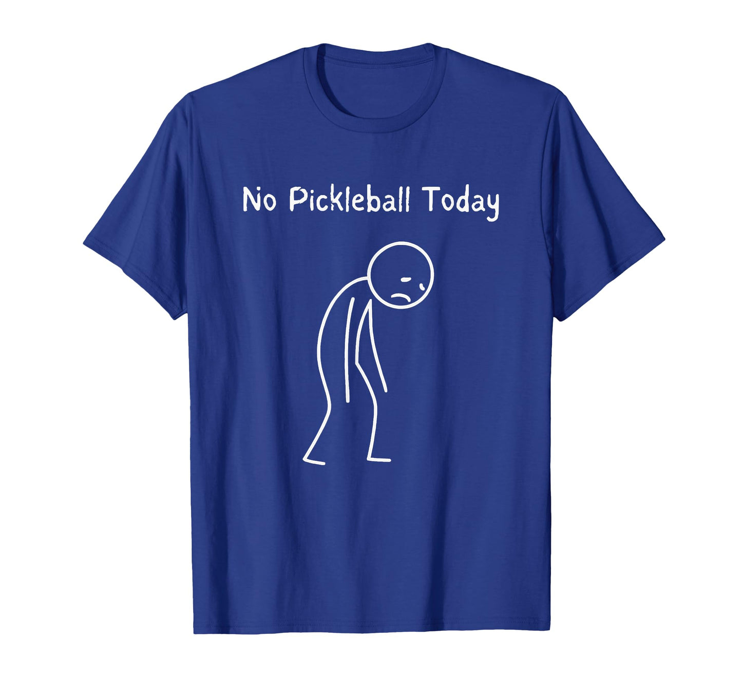 No Pickleball Today - Pickleball Player Pickleball Lover T-Shirt
