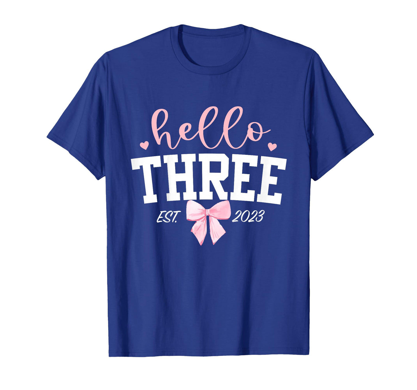 Hello Three Est 2023 3rd Birthday Girl Turning 3 T-Shirt