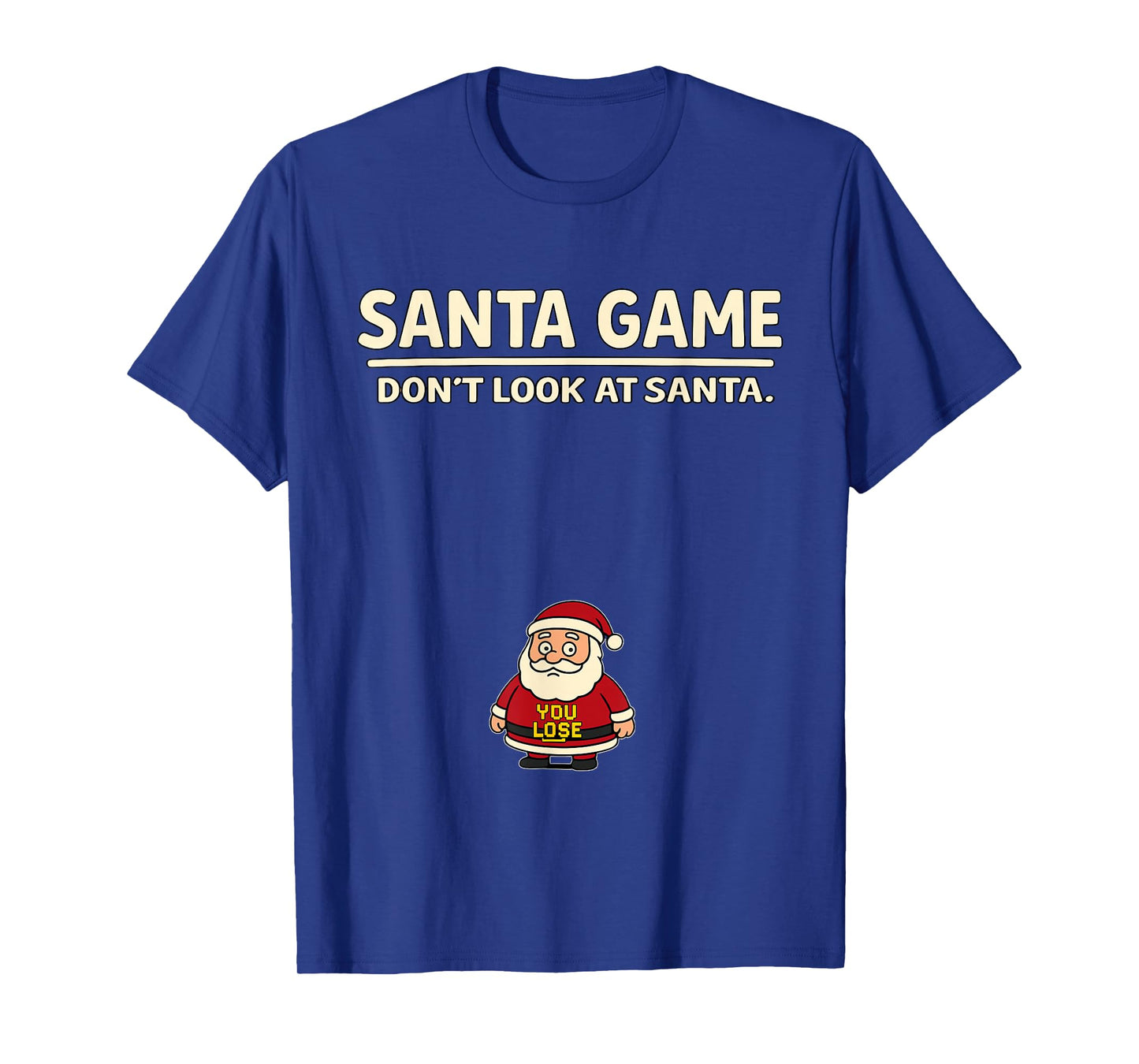 Pixel Funny Pun Joke Christmas Santa Game Dont Look at Santa T-Shirt