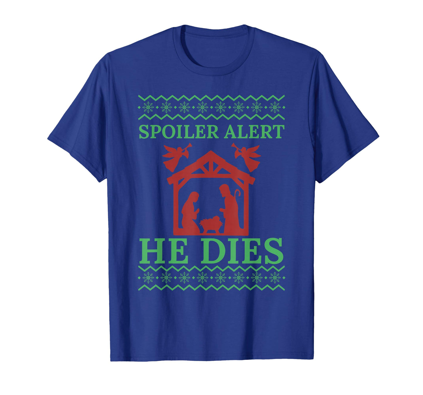 Retro Spoiler Alert He Dies Jesus Nativity Scene Christmas T-Shirt