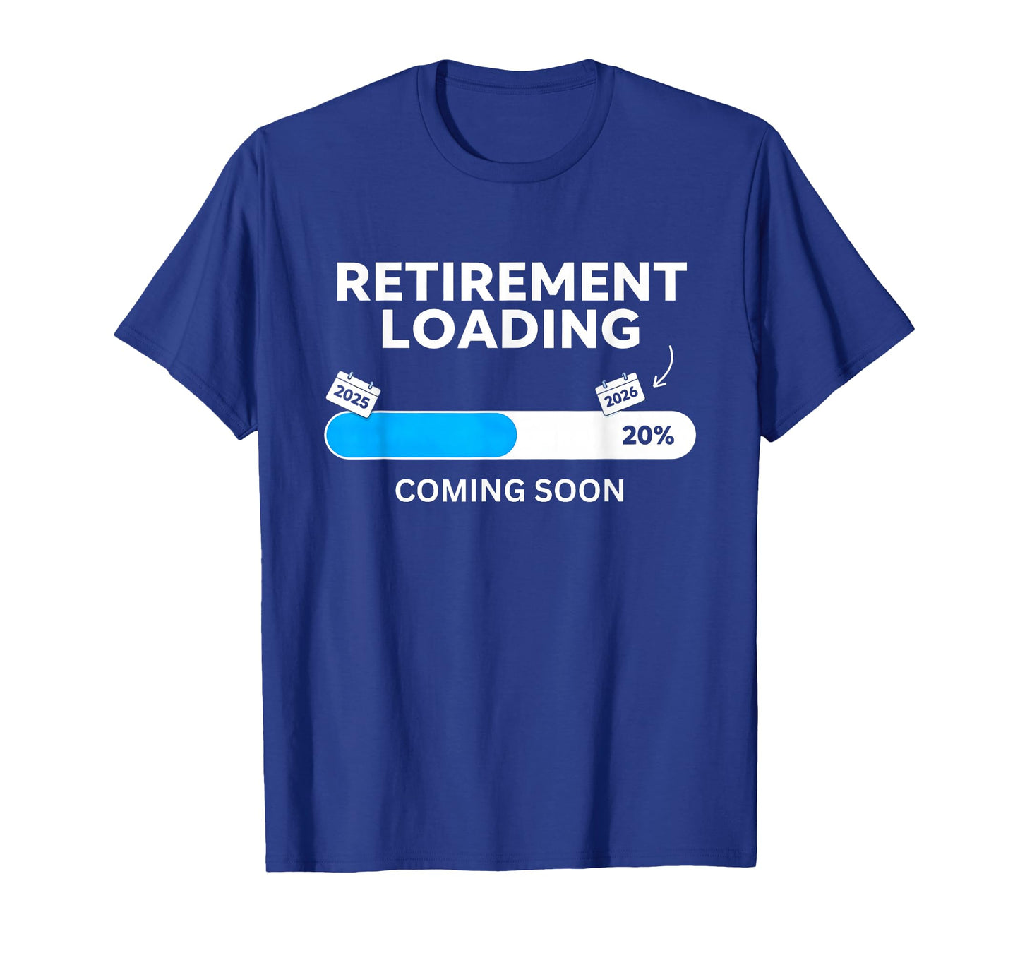 Funny Retirement 2026 Loading Soon to Retire Countdown T-Shirt