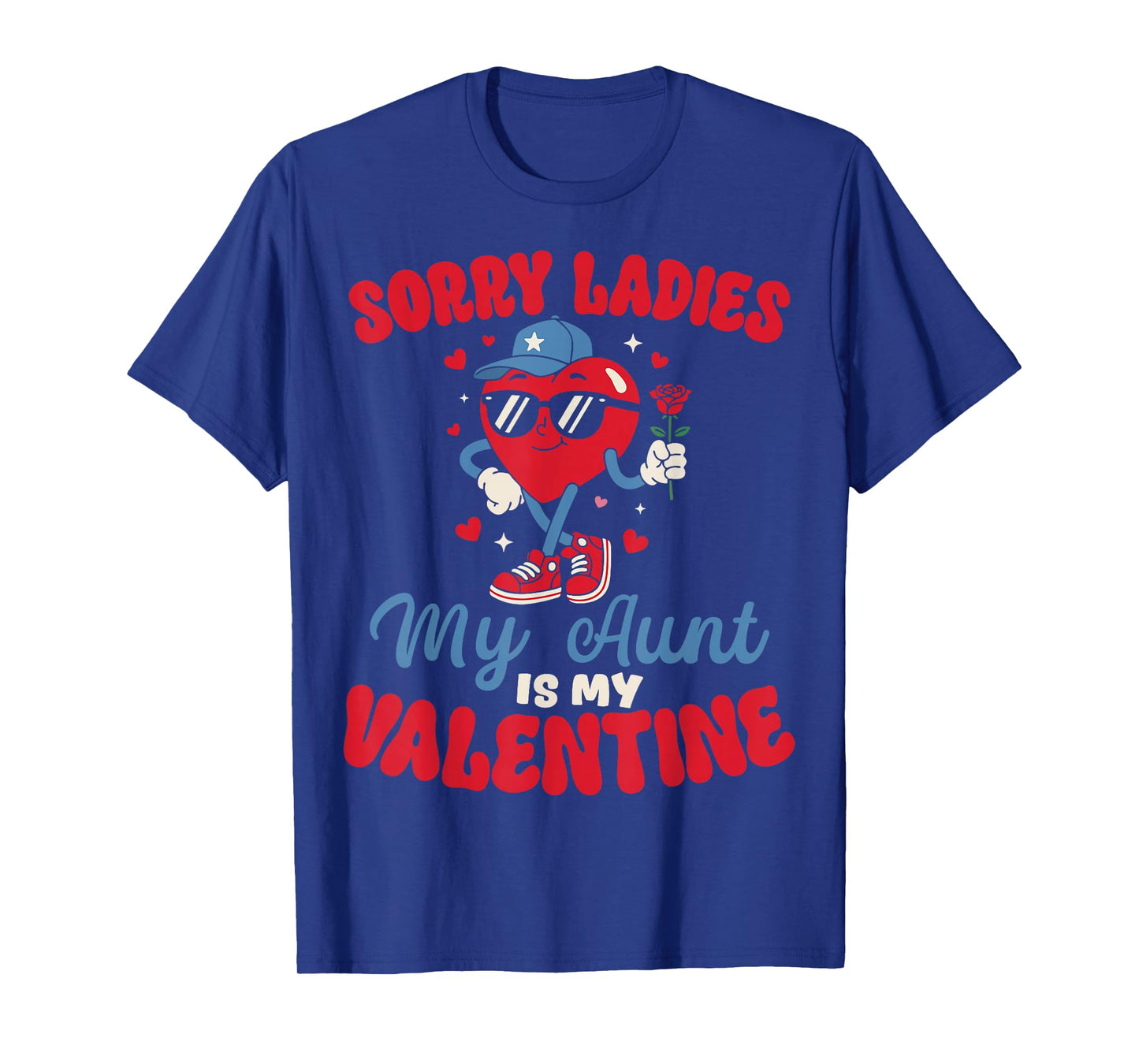 Sorry Ladies My Aunt is My Valentine Funny Heart Nephew Boy T-Shirt