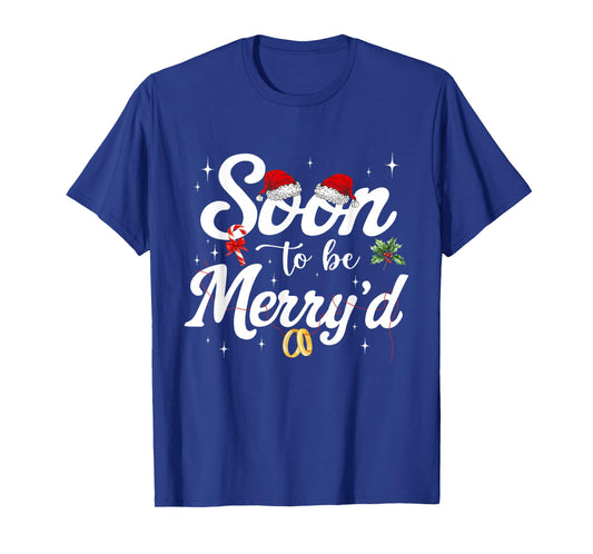 Soon to Be Merry'd Funny Engaged Couples Matching Christmas T-Shirt
