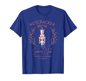 Retro Nutcracker Mom Social Club Surviving Season Together T-Shirt