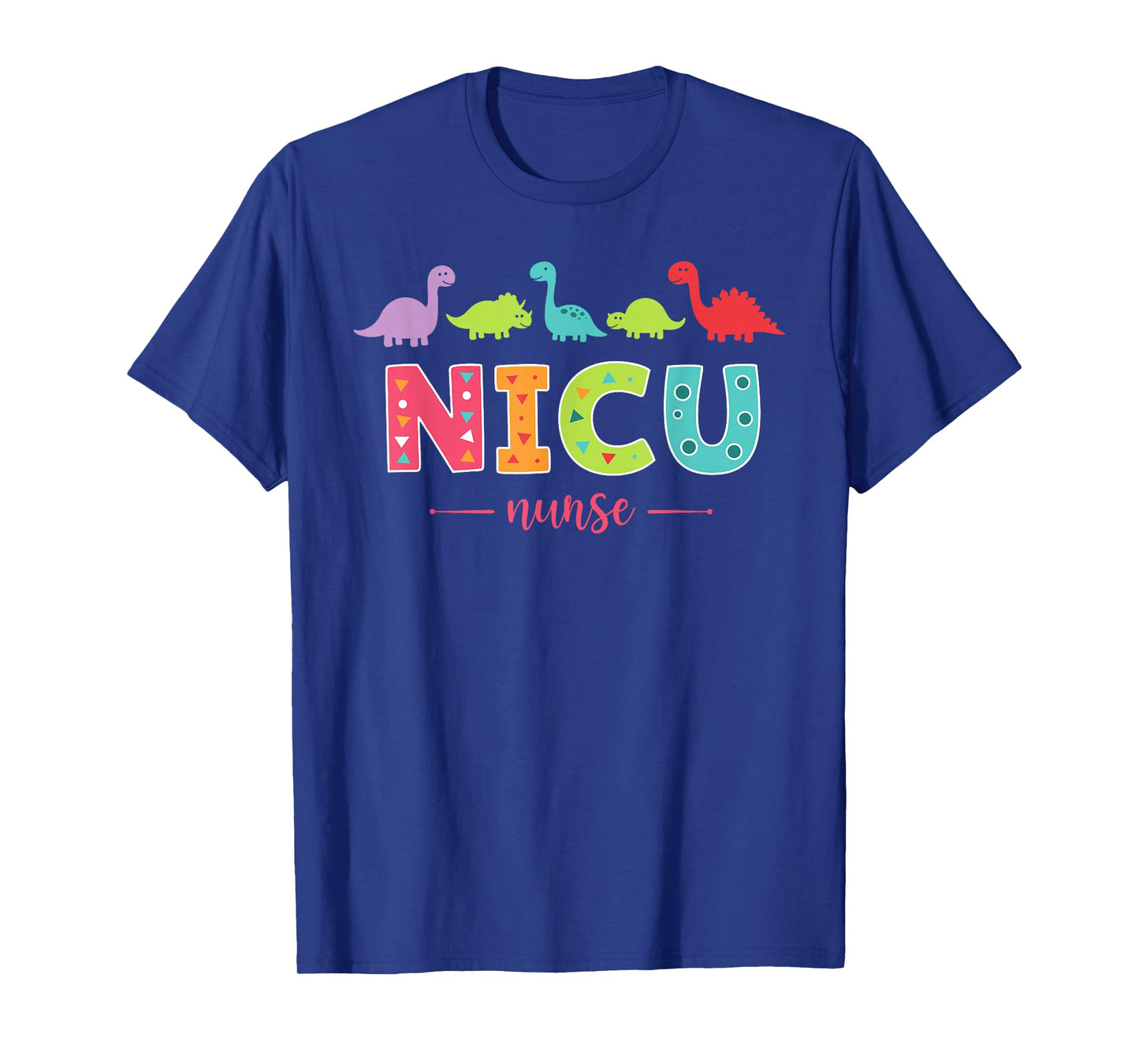 Nicu Nurse with Cute Dinosaurs Pediatric Gifts for Women T-Shirt