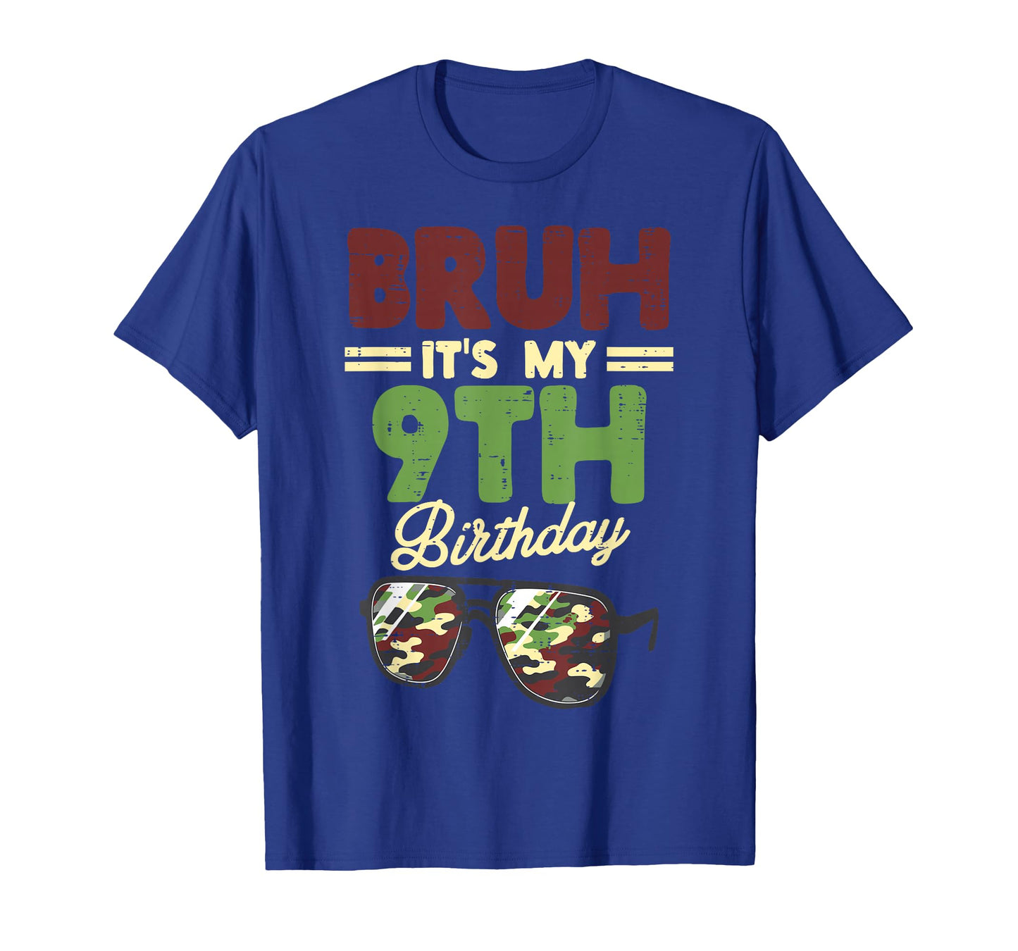 Bruh My 9th Birthday Camo Sunglasses 9 Bday Boys Girls Kids T-Shirt