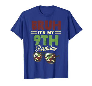 Bruh My 9th Birthday Camo Sunglasses 9 Bday Boys Girls Kids T-Shirt