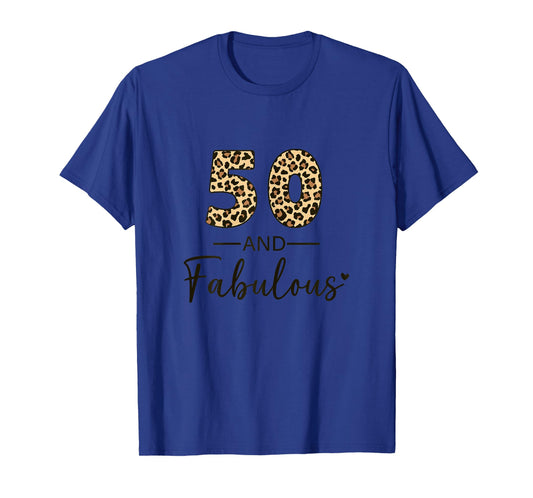 50 and Fabulous Birthday Women Turning 50 T-Shirt