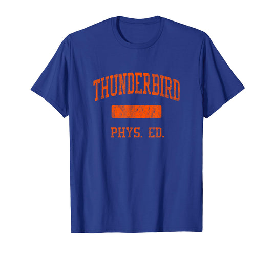 Thunderbird High School HS Phoenix AZ PHYS Ed T-Shirt