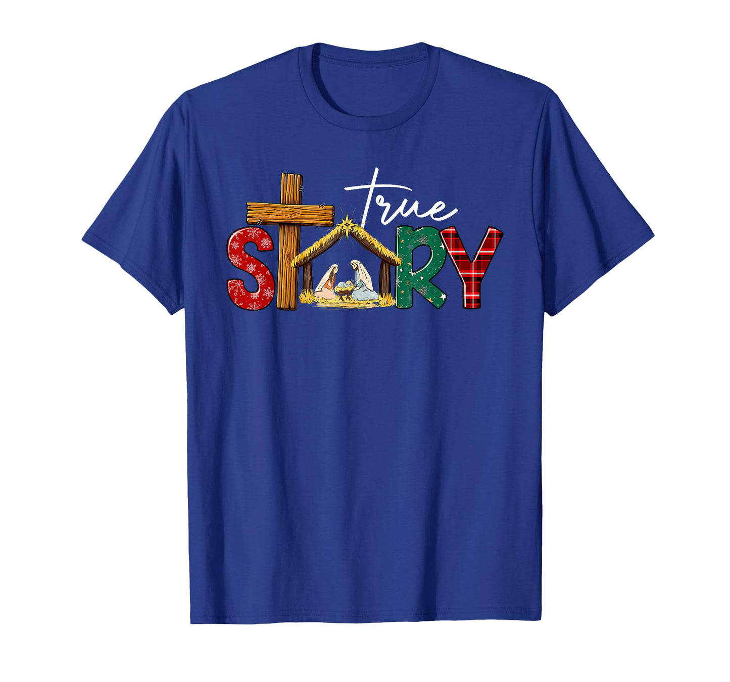 True Story Nativity Christmas Jesus Xmas Catholic Christian T-Shirt