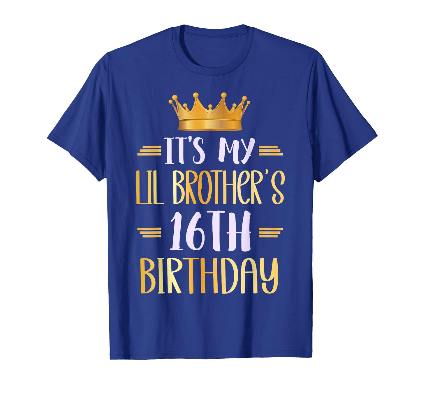 It's My Lil Brother's 16th Birthday Happy 16 Years Old T-Shirt