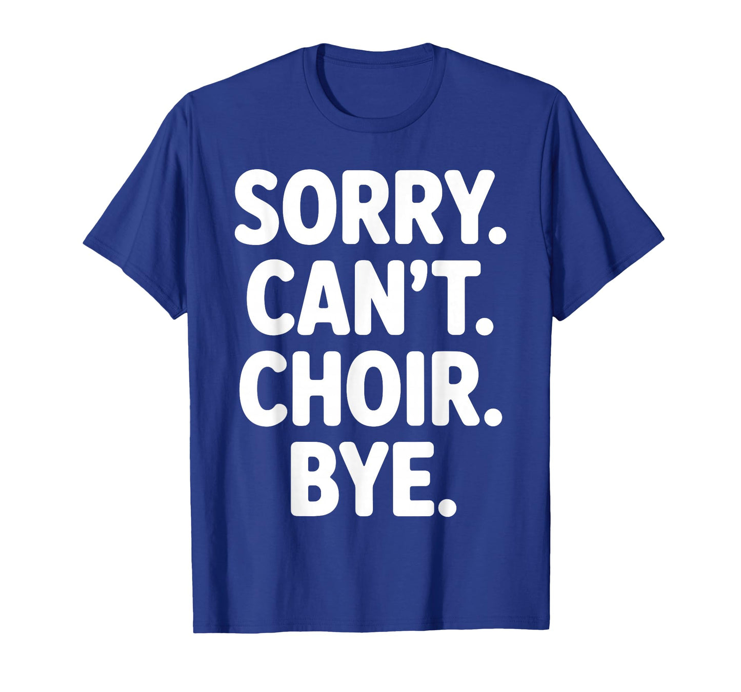 Funny Choir Art for Men Women Choir Director Sing Show Choir T-Shirt