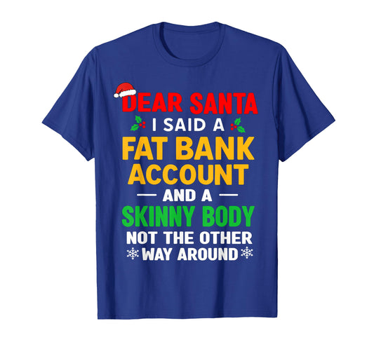 Funny Christmas Shirts for Men Women Adult Dear Santa Xmas T-Shirt
