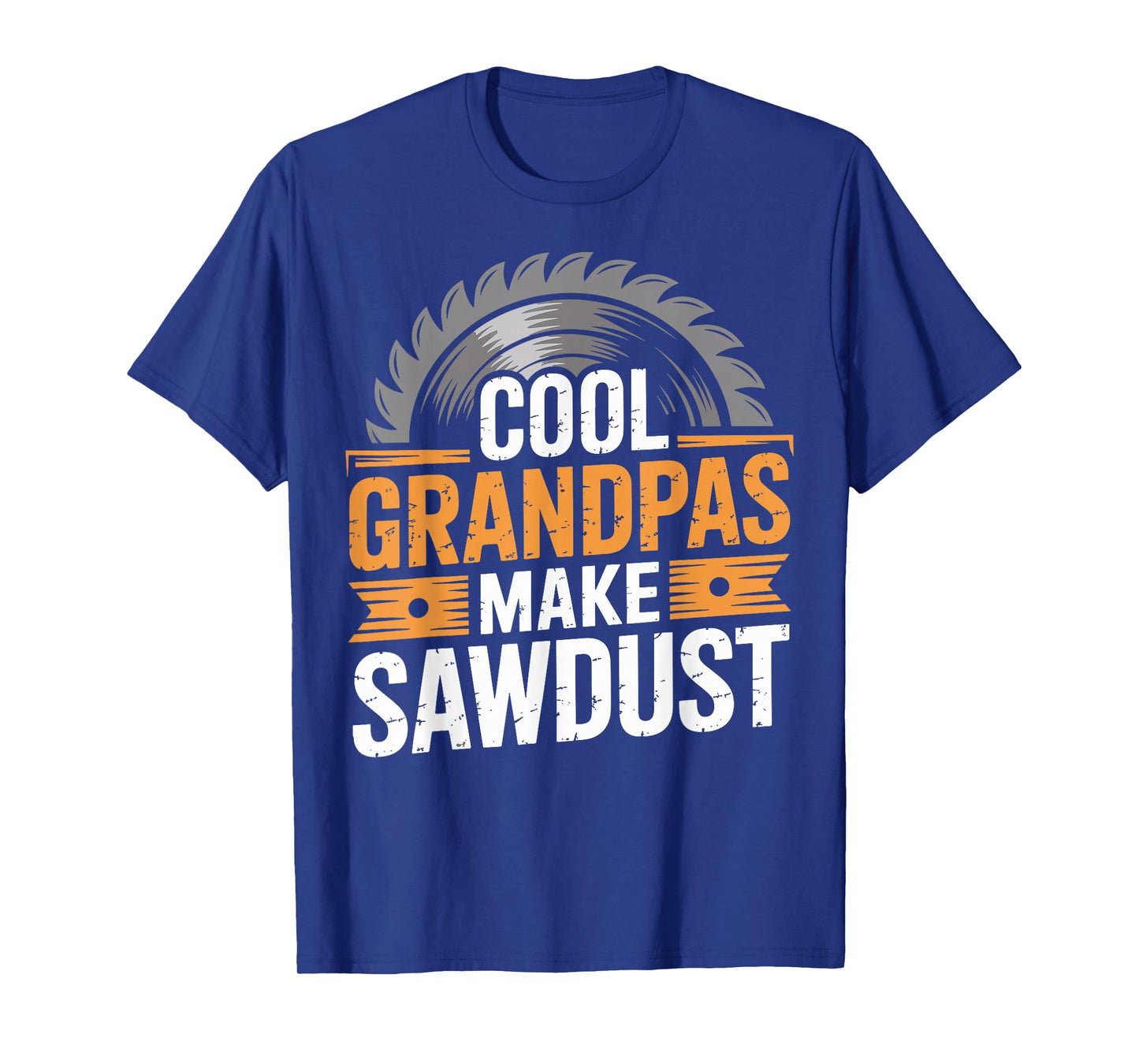 Cool Grandpas Make Sawdust Funny Woodworker T-Shirt