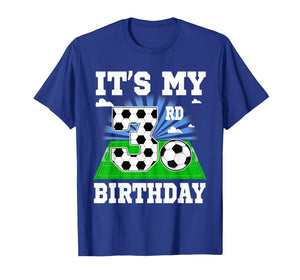 3 Year Old Boy It's My 3rd Birthday Soccer Theme Party T-Shirt