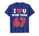 I Heart You More Than 67 Valentines 67 Meme T-Shirt