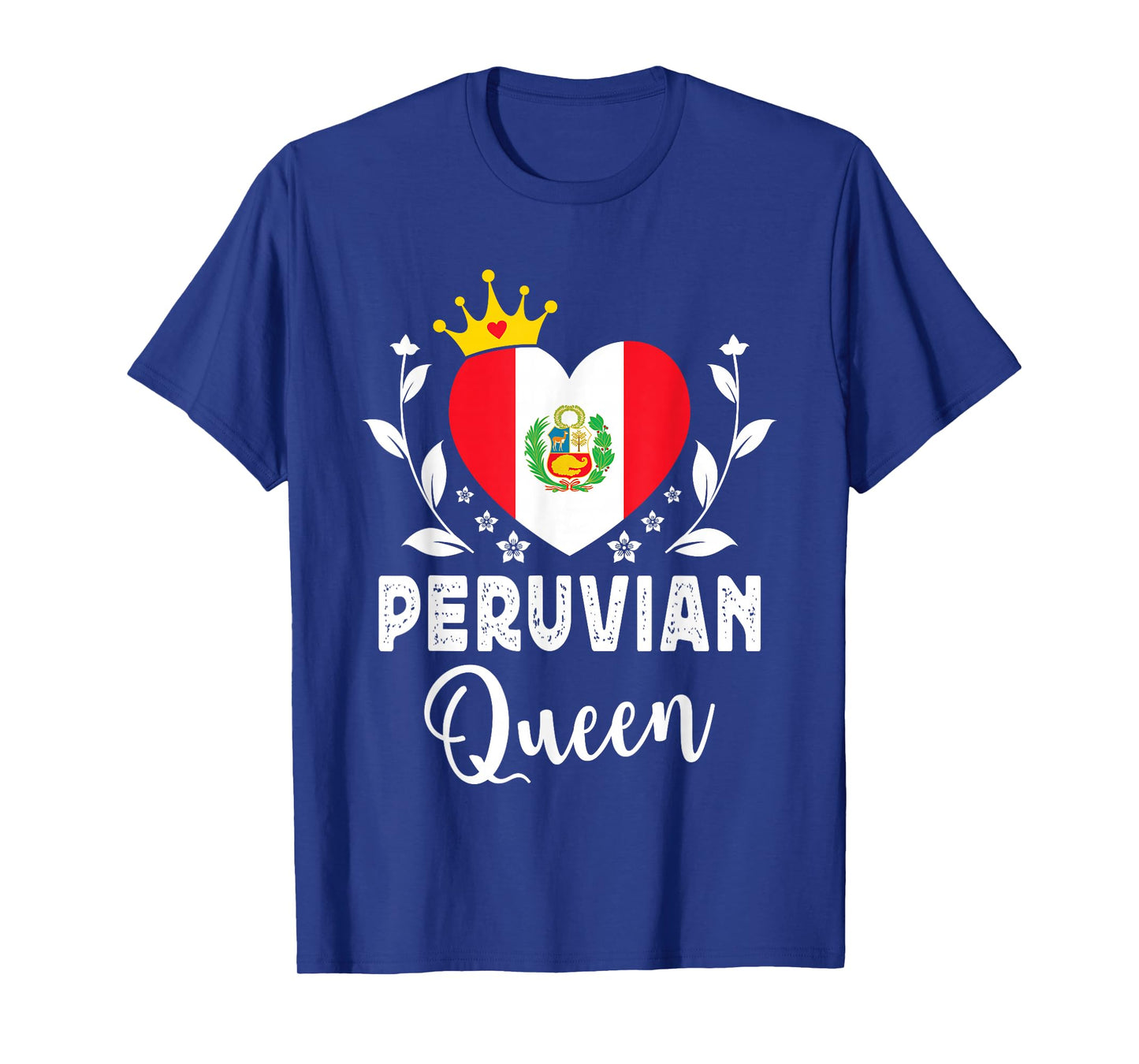 Peruvian Queen Peru Flag Proud Peruvian Woman T-Shirt