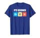 It's Science Bruh Funny Chem Periodic Table Elements Teacher T-Shirt