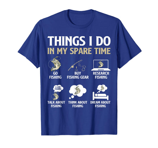 Things I Do in My Spare Time Fishing Boys Men Fishing Lovers T-Shirt