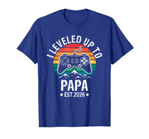I Leveled Up to Papa 2026 Promoted to Papa Soon to Be T-Shirt