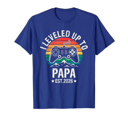 I Leveled Up to Papa 2026 Promoted to Papa Soon to Be T-Shirt