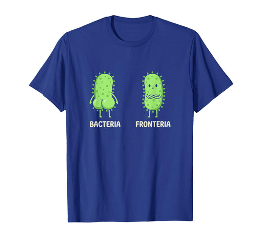 Microbiology Pun Bacteria vs Fronteria Cute Science Humor T-Shirt