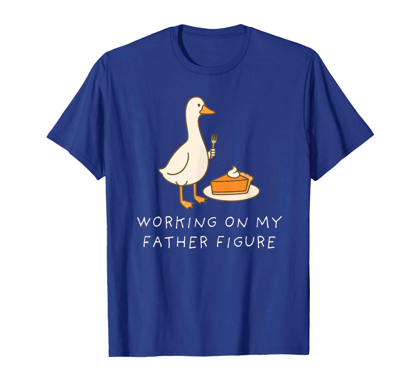Goose Eating Pie for Two Couple Working On My Father Figure T-Shirt
