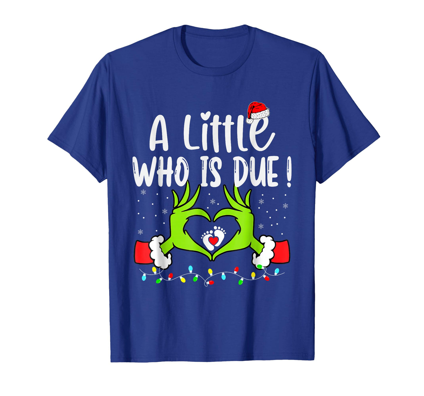A Little Who is Due Funny Christmas Pregnancy Announcement T-Shirt