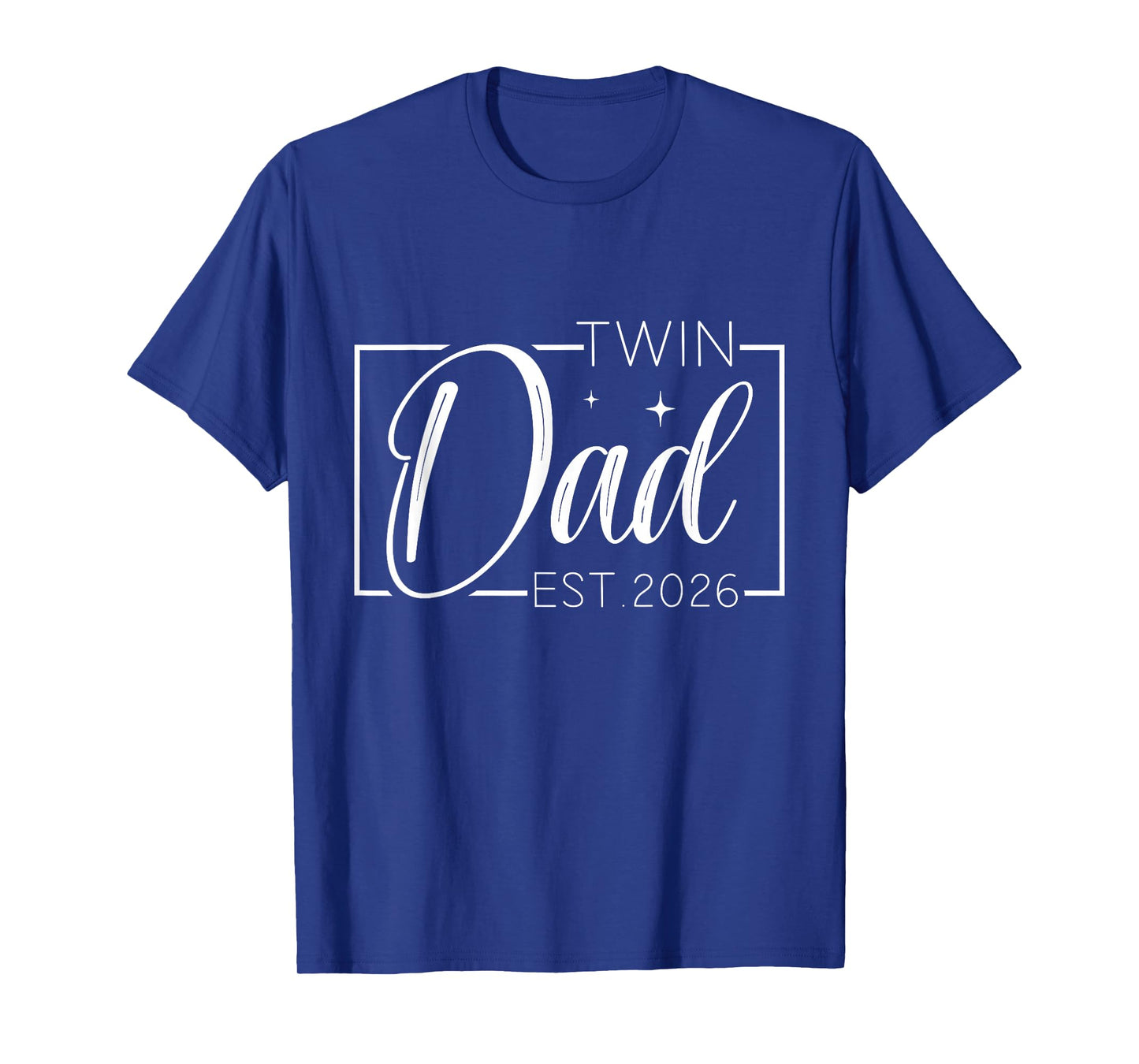 Twin Dad Father Mother of Twins est 2026 Father's Day T-Shirt