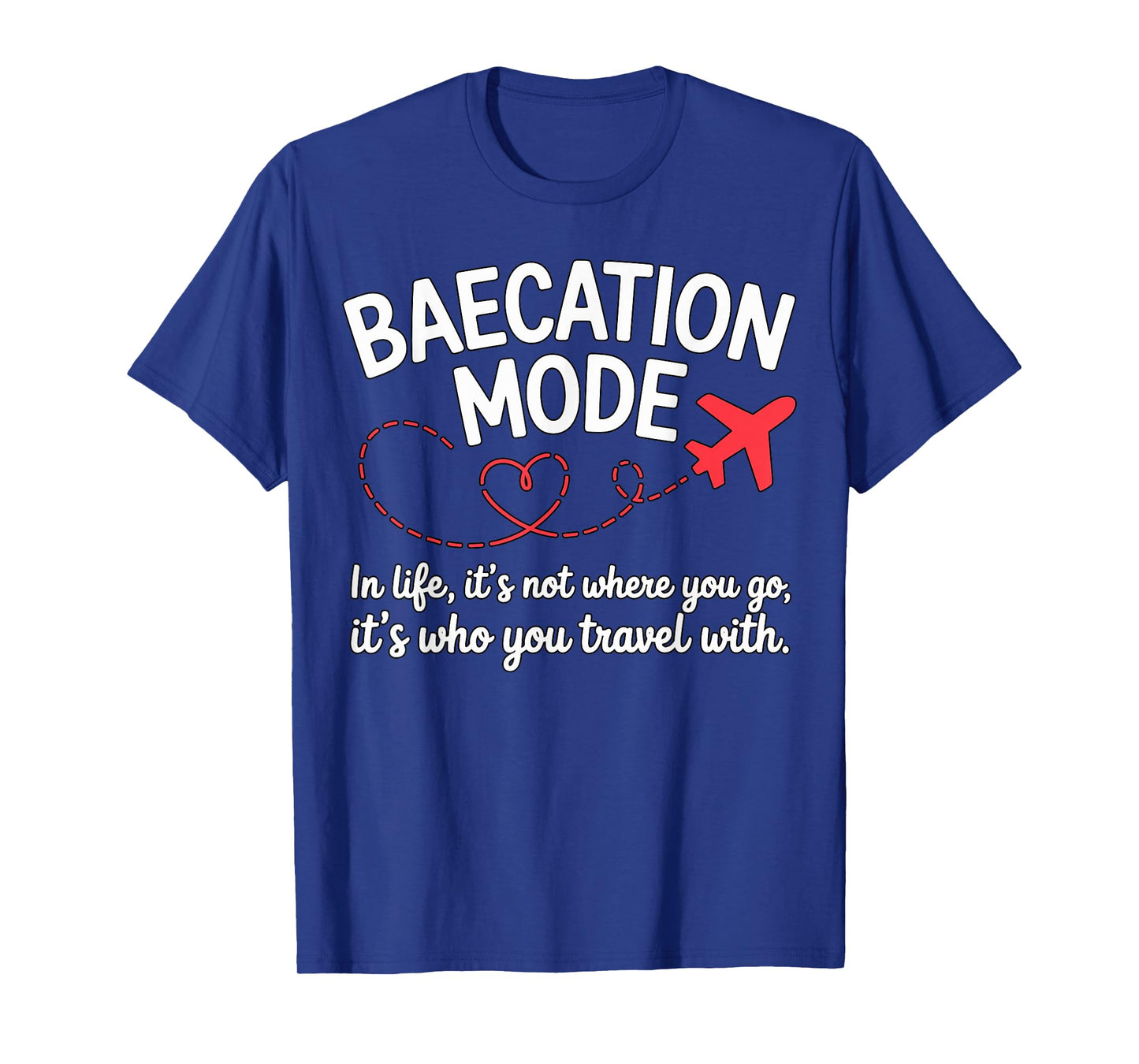 Baecation Mode Honeymoon Vacation T-Shirt
