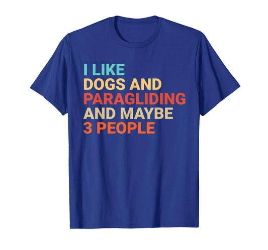 Retro I Like Dogs and Paragliding Lover Funny Paraglider T-Shirt
