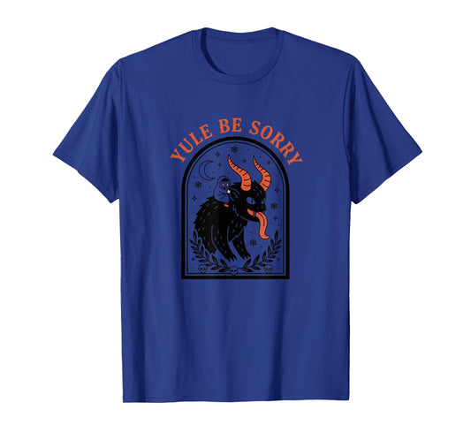 Christmas Yule Be Sorry Krampus, Dark Krampus Devil Holiday T-Shirt
