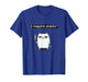 I Require Snacks Angry Cat Funny Meme T-Shirt