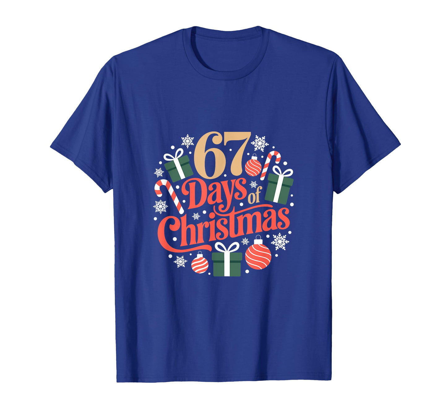 Six Seven Days of Christmas Holiday Countdown Funny 67 T-Shirt