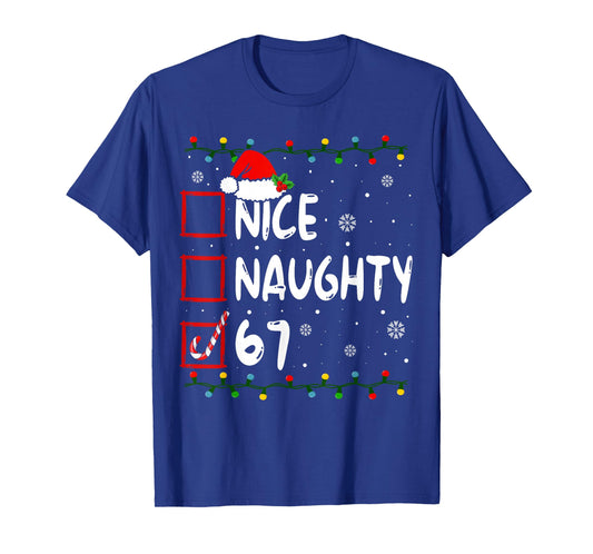 Funny Nice Naughty 6 7 Christmas 67 Meme Xmas Boys Girls T-Shirt